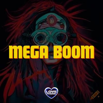 MEGA BOOM's cover