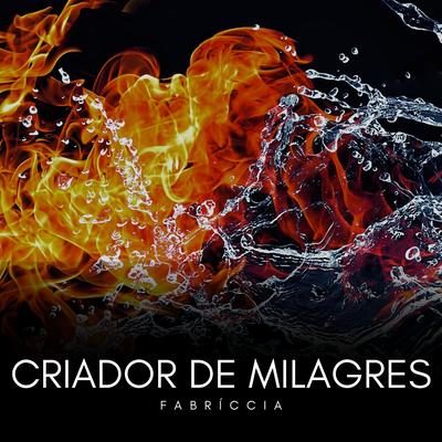 Criador de Milagres By Fabríccia's cover