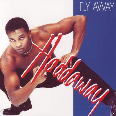 Fly Away (Extended Version) By Haddaway's cover