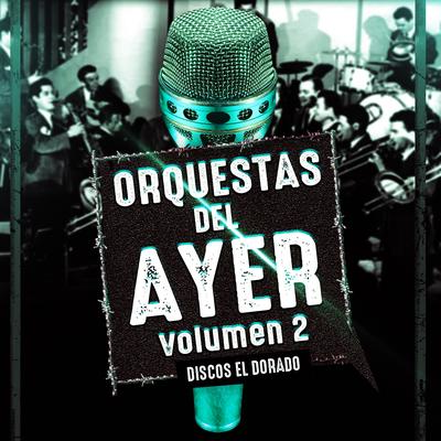 Orquestas del Ayer, Vol.2's cover