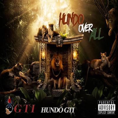 Hundo Over All: the Mixtape's cover