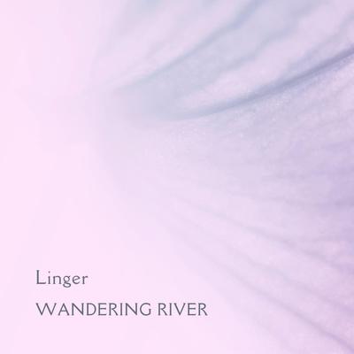 Linger By Wandering River's cover