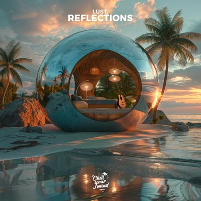 Reflections By Lust's cover