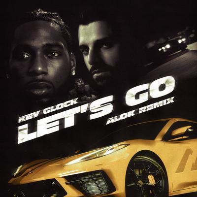 Let's Go (Alok Remix) By Key Glock, Alok's cover