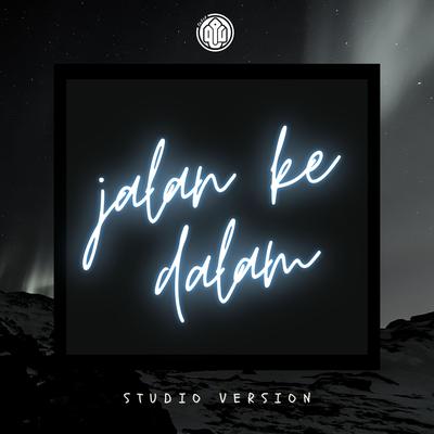 Jalan Ke Dalam (Studio Version)'s cover