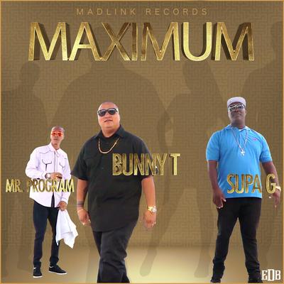 Maximum (feat. Mr. Program & Supa G)'s cover