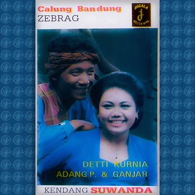 CALUNG BANDUNG JAIPONGAN Detty Kurnia, Adang P. & Group Zebrag's cover