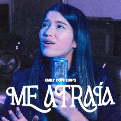 Me Atraía By Emily Bontemps's cover