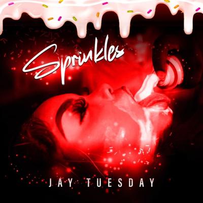 Sprinkle By Jay-tuesday's cover