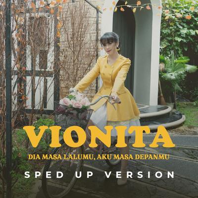 Dia Masa Lalumu, Aku Masa Depanmu (Sped Up)'s cover