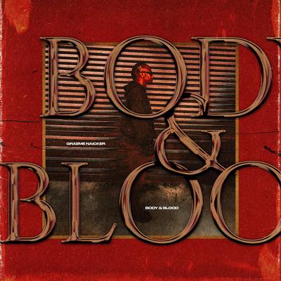 Body & Blood's cover