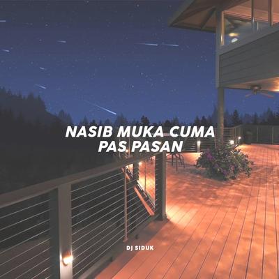 Nasib Muka Cuma Pas Pasan's cover
