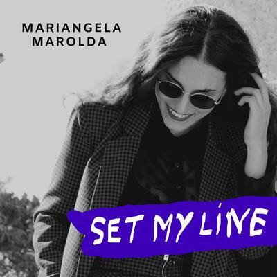 SET MY LINE By Mariangela Marolda's cover