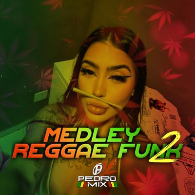 Medley Reggae Funk 2's cover
