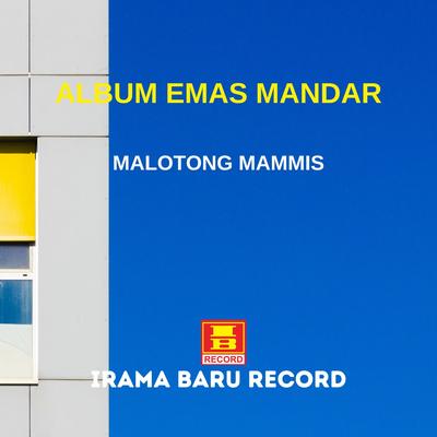 Malotong Mammis (From" Emas Mandar")'s cover