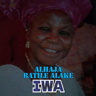 ALHAJA BATILE ALAKE's cover