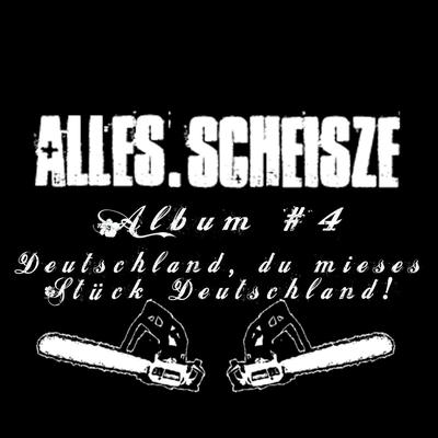 Album #4 - Deutschland, du mieses Stück Deutschland!'s cover