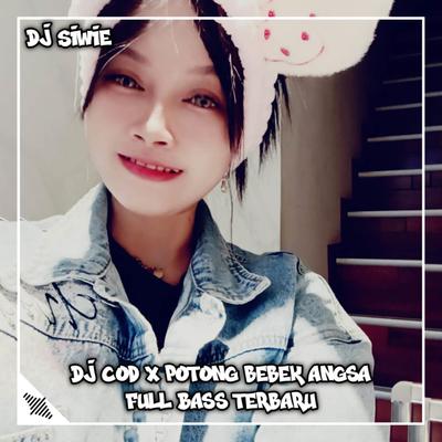 DJ COD X POTONG BEBEK ANGSA FULL BASS's cover