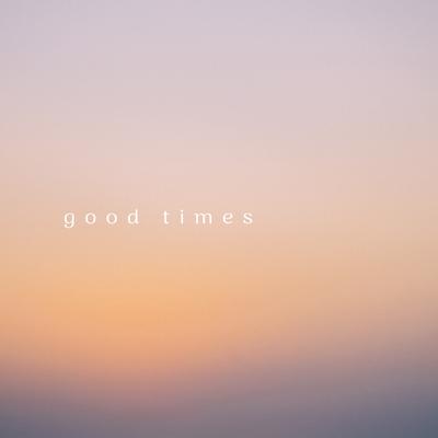 good times By 3scope's cover