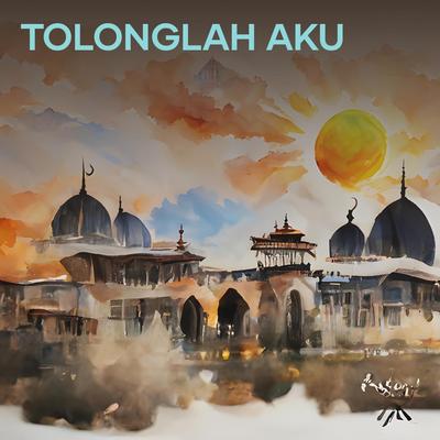 TOLONGLAH AKU (Remastered 2024)'s cover