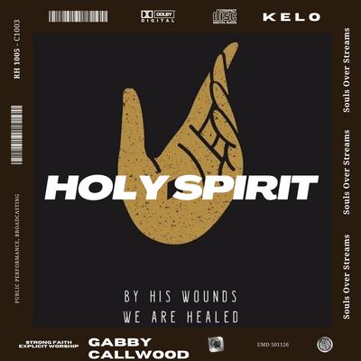 Holy Spirit By Kelo, Gabby Callwood's cover