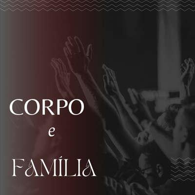 Corpo e Família (Acoustic)'s cover