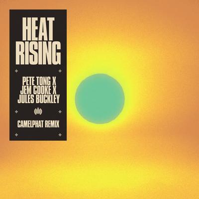 Heat Rising (feat. Jules Buckley) (CamelPhat Remix)'s cover