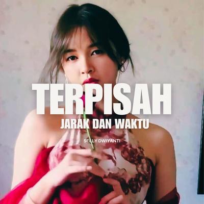 Terpisah Jarak Dan Waktu (Remastered 2024)'s cover