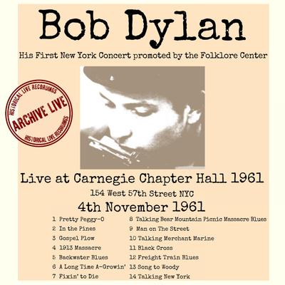 A Long Time A-Growin’  (Live 1961 Carnegie Chapter Hall) ((Live at Carnegie Chapter Hall 4th November 1961 Remastered)) By Bob Dylan's cover