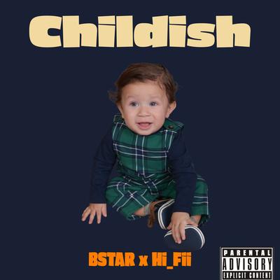 Childish By Bstar, Hi_Fii's cover