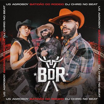 Aquele Country By US Agroboy, Dj Chris No Beat, Marco Brasil Filho's cover
