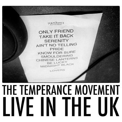 Only Friend (Live) By The Temperance Movement's cover