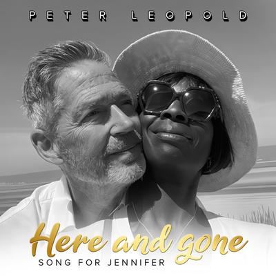 Here and gone (Song for Jennifer)'s cover