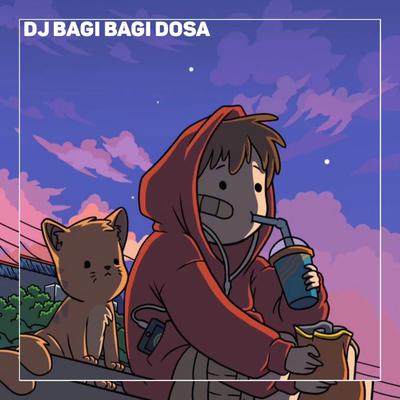 DJ BAGI BAGI DOSA X PA PA PAPALI BERNYANYI - INS's cover