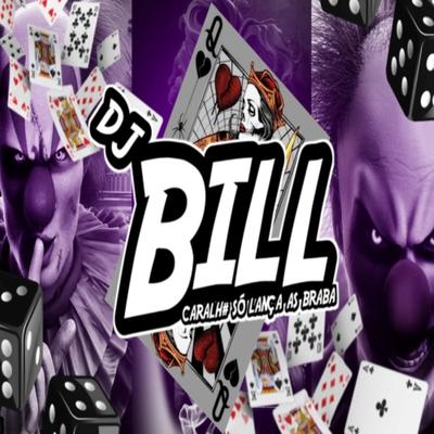 O DJ BILL QUE FALOU OQUE TU FAZ E MARAVILHOSO By DJ Bill's cover