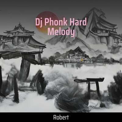 Dj Phonk Hard Melody's cover