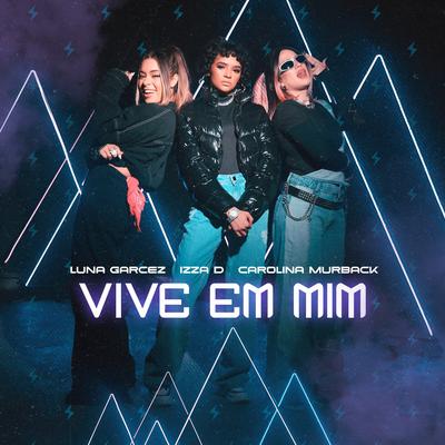 Vive em Mim By Luna Garcez, Izza D, Carolina Murback, Todah Urban's cover