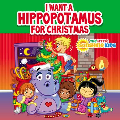 I Want a Hippopotamus for Christmas's cover