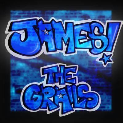 James!: The Grails's cover