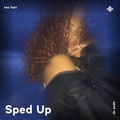 too fast - sped up + reverb By pearl, iykyk, Tazzy's cover