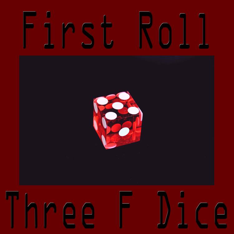 Three F Dice's avatar image