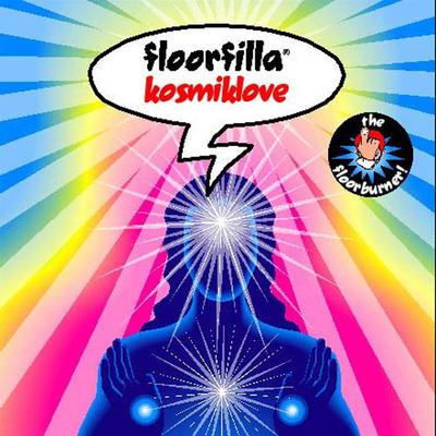 Kosmiklove (DJ Cerla Floorfiller Mix) By Floorfilla's cover