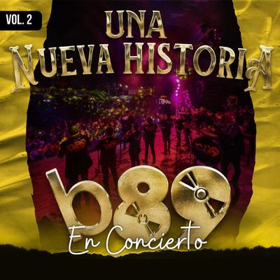 Banda 89 En Concierto - Una Nueva Historia Vol.2's cover
