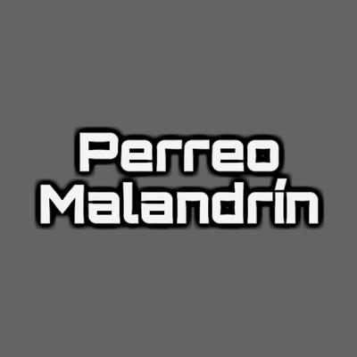 Perreo Malandrin's cover