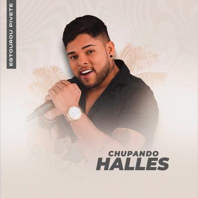 Estourou Pivete By Chupando Halles's cover