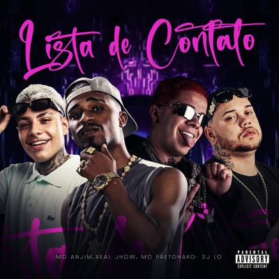 Lista de Contato By Mc Pretchako, Mc Anjim, Dj Lc, Real Jhow's cover