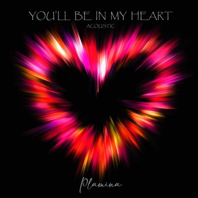 You’ll Be in My Heart (Acoustic) By Plamina's cover