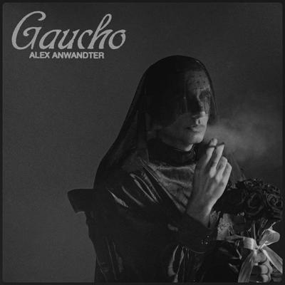 Gaucho By Alex Anwandter's cover