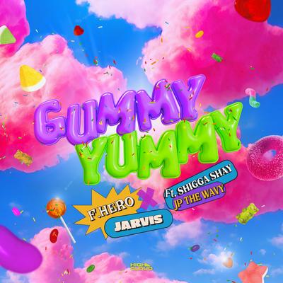 GUMMY YUMMY (feat. ShiGGa Shay & JP THE WAVY) By F.HERO, JV.JARVIS, ShiGGa Shay 西阁, JP THE WAVY's cover