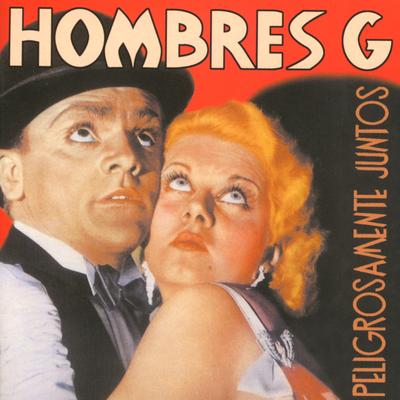 Lo noto By Hombres G's cover
